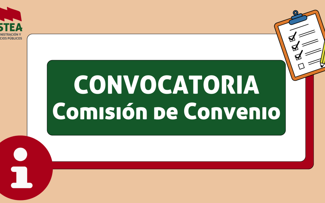 Convocatoria Comisión del VI Convenio Colectivo. 7 de octubre de 2025.
